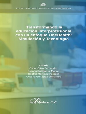 cover image of Transformando la educación interprofesional con un enfoque Onehealth
